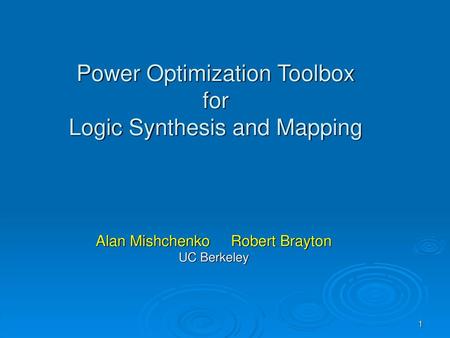 Power Optimization Toolbox for Logic Synthesis and Mapping