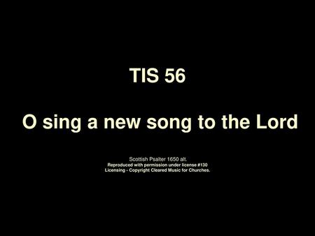 TIS 56 O sing a new song to the Lord Scottish Psalter 1650 alt