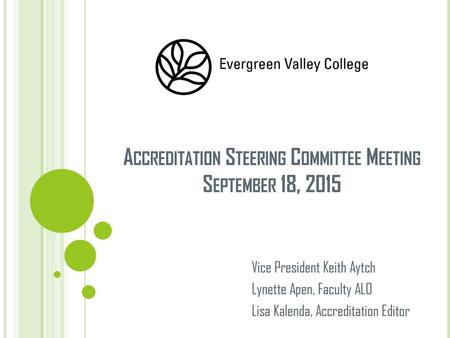 Accreditation Steering Committee Meeting September 18, 2015