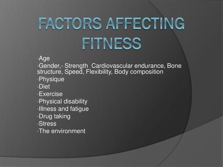 Factors Affecting Fitness