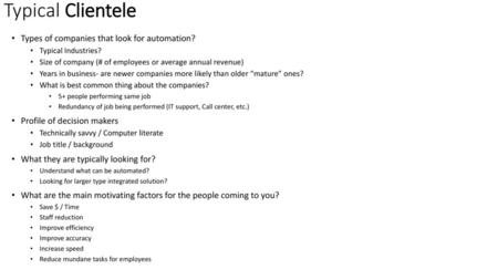 Typical Clientele Types of companies that look for automation?