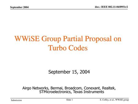 WWiSE Group Partial Proposal on Turbo Codes