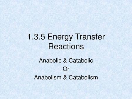 1.3.5 Energy Transfer Reactions