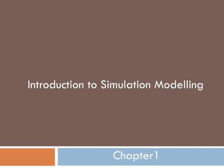 Introduction to Simulation Modelling