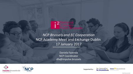 NCP Brussels and EC Cooperation NCP Academy Meet and Exchange Dublin