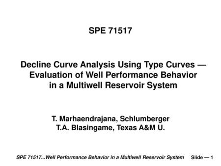 Decline Curve Analysis Using Type Curves —