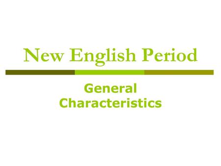 General Characteristics