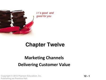 Marketing Channels Delivering Customer Value