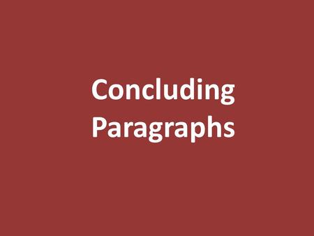 Concluding Paragraphs