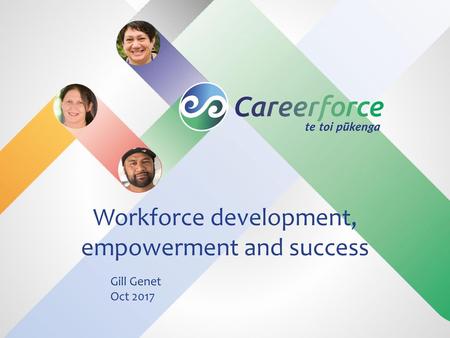 Workforce development, empowerment and success