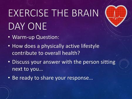 EXERCISE THE BRAIN DAY ONE