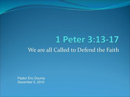 We are all Called to Defend the Faith