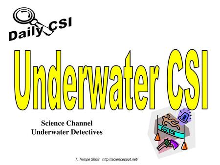 Science Channel Underwater Detectives