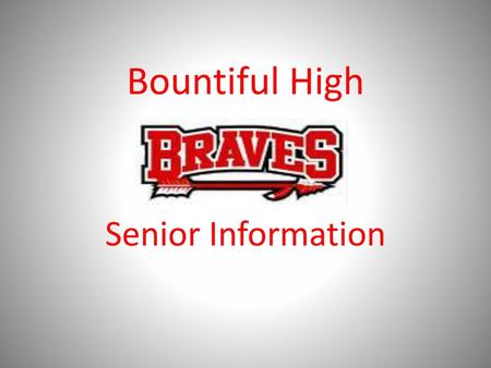 Bountiful High Senior Information.