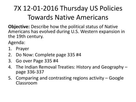 7X Thursday US Policies Towards Native Americans