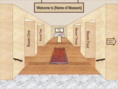 Welcome to [Name of Museum]