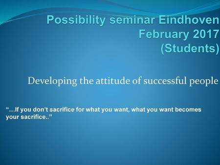 Possibility seminar Eindhoven February 2017 (Students)