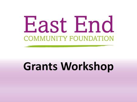 Grants Workshop.