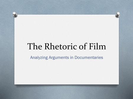 Analyzing Arguments in Documentaries