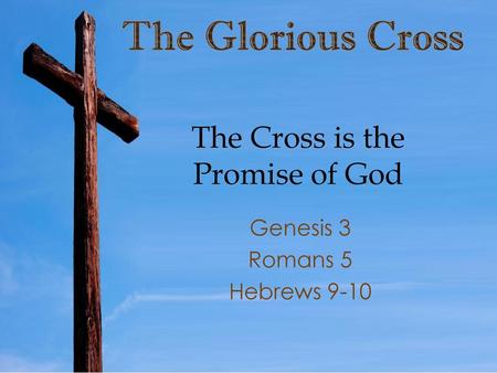 The Cross is the Promise of God