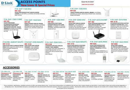 ACCESS POINTS New lower & Special Prices ACCESSORIES P/N: DAP-1160/BAU