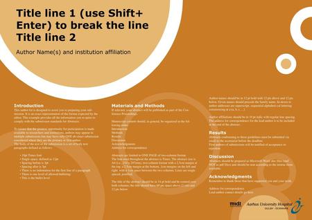 Title line 1 (use Shift+ Enter) to break the line Title line 2 Author Name(s) and institution affiliation Author names should be in 12 pt bold with 12.