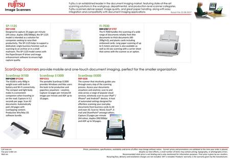 Fujitsu is an established leader in the document imaging market, featuring state-of-the-art scanning solutions in the workgroup, departmental, and production-level.