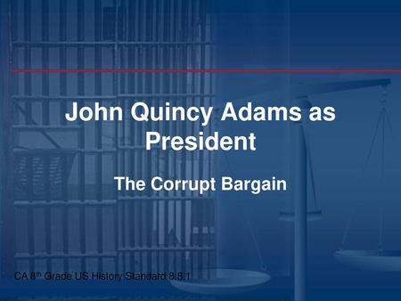 John Quincy Adams as President