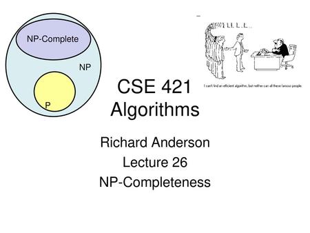 Richard Anderson Lecture 26 NP-Completeness