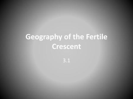 Geography of the Fertile Crescent