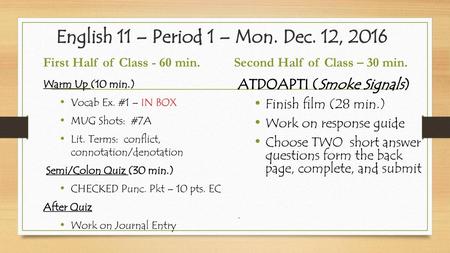 English 11 – Period 1 – Mon. Dec. 12, 2016