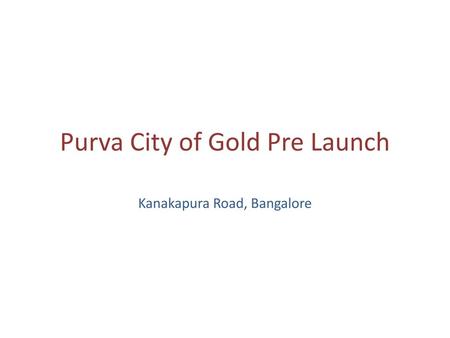 Purva City of Gold Pre Launch