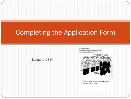 Completing the Application Form