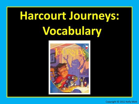 Harcourt Journeys: Vocabulary