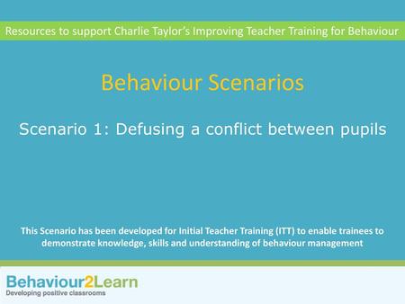 Scenario 1: Defusing a conflict between pupils