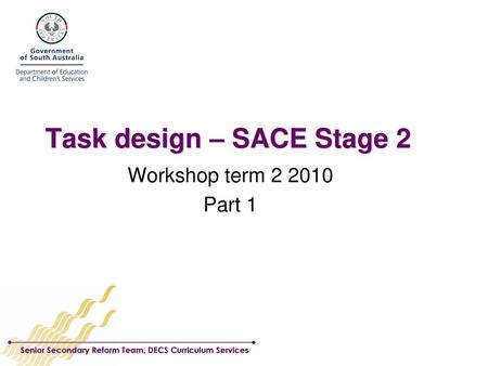 Task design – SACE Stage 2