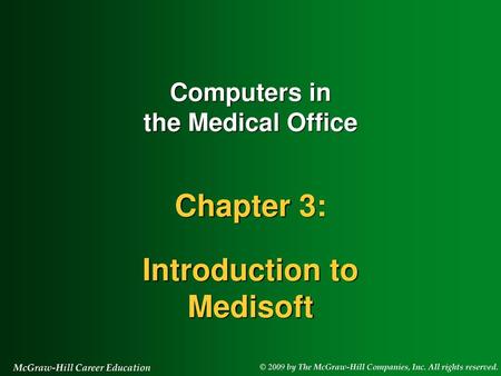 Computers in the Medical Office