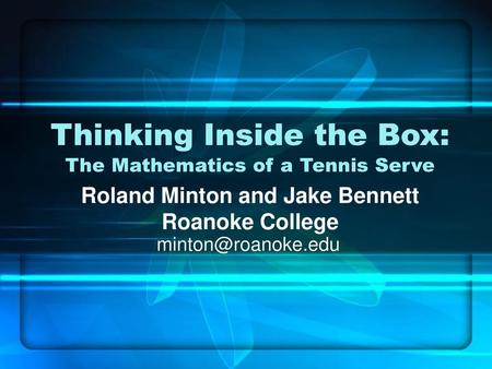 Thinking Inside the Box: The Mathematics of a Tennis Serve