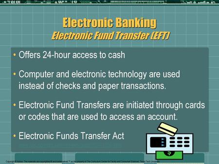 Electronic Banking Electronic Fund Transfer (EFT)