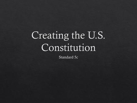 Creating the U.S. Constitution