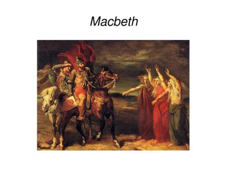 Macbeth.