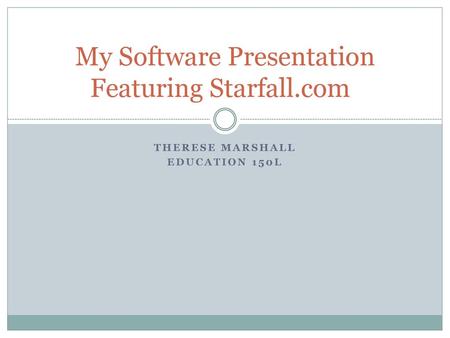 My Software Presentation Featuring Starfall.com