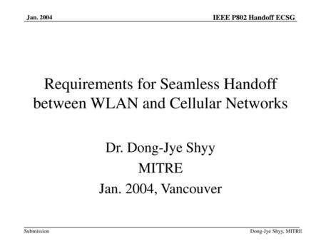 Requirements for Seamless Handoff between WLAN and Cellular Networks