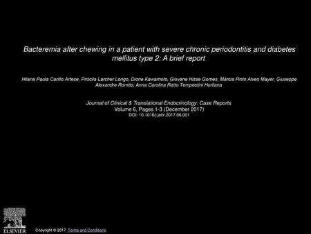 Bacteremia after chewing in a patient with severe chronic periodontitis and diabetes mellitus type 2: A brief report  Hilana Paula Carillo Artese, Priscila.