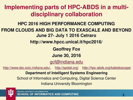 Implementing parts of HPC-ABDS in a multi-disciplinary collaboration