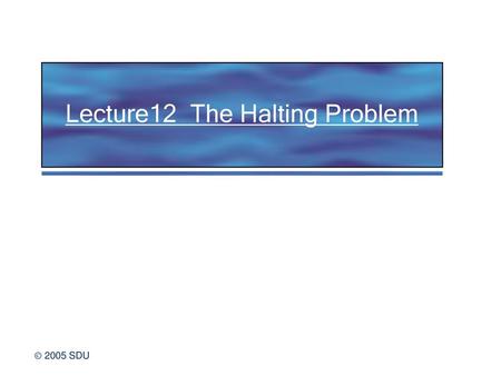 Lecture12 The Halting Problem