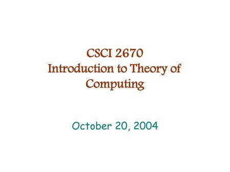 CSCI 2670 Introduction to Theory of Computing