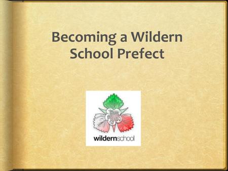 Becoming a Wildern School Prefect