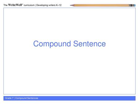 Compound Sentence Grade 7 | Compound Sentences.