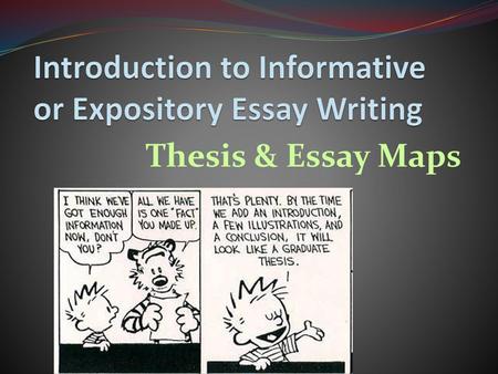 Introduction to Informative or Expository Essay Writing